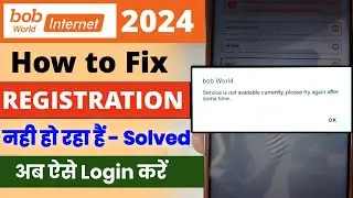 Bob world service is not available currently please try again after some time problem | bob world