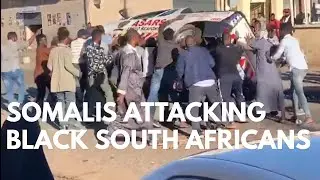 Somalis Attacking South Africans in SOUTH AFRICA 🇿🇦 