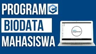 Contoh Program C++ Input Biodata Mahasiswa