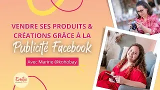 Vendre ses produits et créations avec la Publicité Facebook