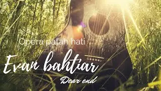 Opera patah hati - Evan bahtiar