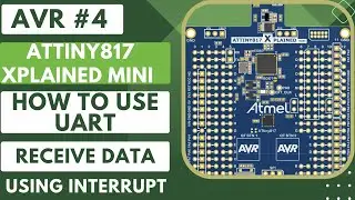 AVR #4. How to Receive data via UART || UART RX || Interrupt