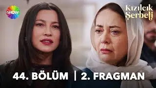 Kızılcık Şerbeti 44. Bölüm 2. Fragman | 