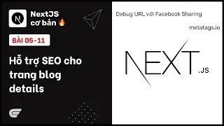 NextJS: 05-11 Hỗ trợ SEO cho trang blog details