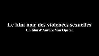 Le film noir des violences sexuelles