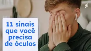 Como saber se preciso usar óculos: 11 sinais