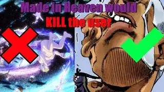 Using Made in Heaven would kill you