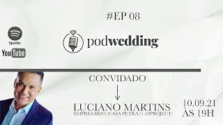 Luciano Martins - Podwedding