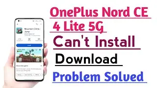 OnePlus Nord CE 4 Lite 5G Can't Install Download Apps Problem Solve | Can't Install Problem Solution