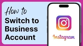 How to Switch Instagram to Business Account (2025)