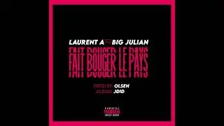 Laurent Assimbo - Fait Bouger Le Pays Feat. Big Julian (Prod By Olsen)