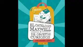 catálogo Maxwell de objetos curiosos - Jose Andrés Gómez