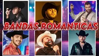 Banda MS, La Adictiva, Carin Leon, Banda El Limón, Banda El Recodo 🔥 Música Banda Romántica de Amor