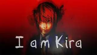 I am Kira - Yagami Light's Words