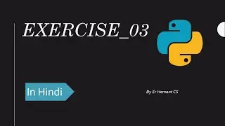 Exercise_03|| Exercise based on Data Type|| Python in Hindi