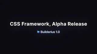 Introduction to the Builderius CSS Framework