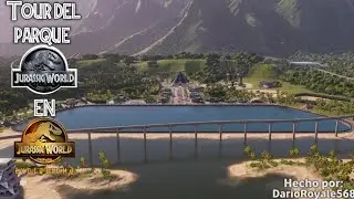Tour del parque Jurassic World en Jurassic World Evolution 2. (Recreación) (Lean la descripción)