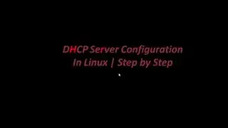 DHCP Server Configuration In Linux Step By Step