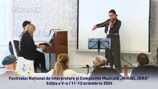 Festivalul Național de Interpretare și Compoziție Muzicală „MIHAIL JORA” Ediția a V-a