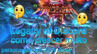 Legacy of Discord como crescer muito personagem em 2021 dicas
