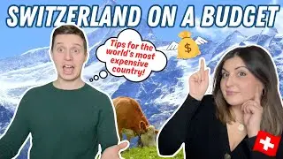 SWITZERLAND ON A BUDGET: Top tips to travel to Switzerland on a budget in 2025!