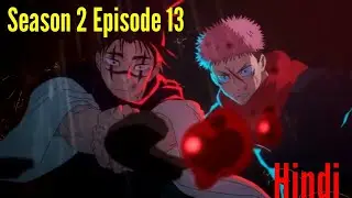 jujutsu kaisen season 2 episode 13 explained in hindi shibuya arc