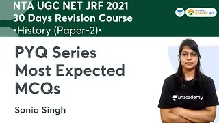 PYQ Series | Most Expected MCQs | History | NTA UGC NET-JRF 2021 | Sonia Singh
