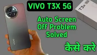 Vivo t3x automatic screen off problem, how to change auto auto screen off in Vivo t3x