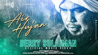 Derry Sulaiman - Air Hujan (Lyric Music Video)