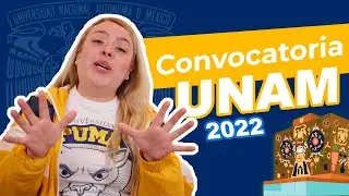 Primera Convocatoria UNAM 2022 | Fechas Oficiales