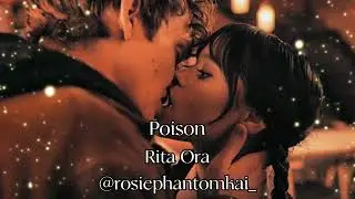 Poison - Rita Ora Edit Audio
