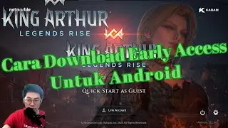 🔥Cara Download dan Main🔥 King Arthur Legends Rise🔥 di Android TANPA VPN