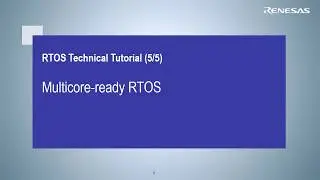 RTOS Tutorial (5/5) : RTOS for Multi-core systems