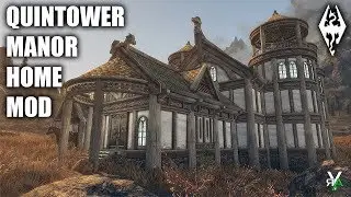 QUINTOWER MANOR: Perfect Collector's Player Home Mod- Xbox Modded Skyrim Mod Showcase