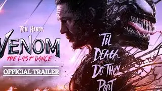 Venom: The Last Dance !! Official Trailer (