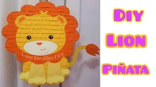 DIY LION PIÑATA safari theme | como hacer león  | ARTS AND CRAFTS  | TUTORIAL VIDEO | HOW TO MAKE