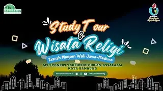 ZIARAH WALISONGO - MTS PPTQ ASSALAAM BANDUNG PART 3