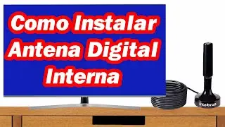Como Instalar Antena Digital Interna - Passo a Passo Completo!