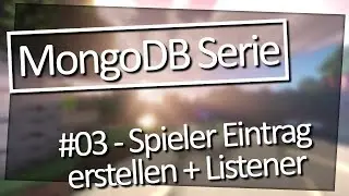 Spigot und MongoDB | #003 | Spieler Eintrag eintragen + Listener 😇 [ShortByte]
