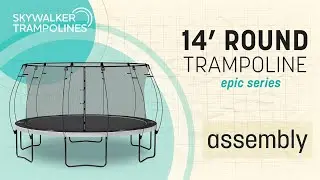 Skywalker Trampolines 14' Round Epic Series Assembly Video