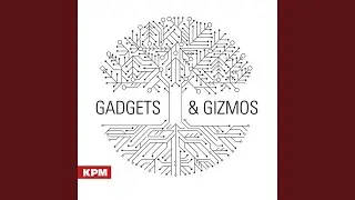 Gadgets and Gizmos