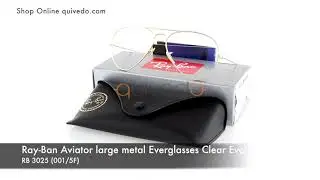 Ray Ban Aviator large metal Everglasses Clear Evolve RB 3025 001/5F