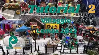 Tutorial Villaggio Lemax 2023 | Parte 2