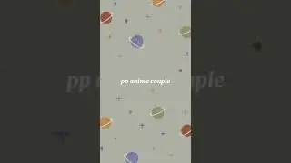 PP ANIME COUPLE 💗