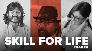 Trailer- Skills for life