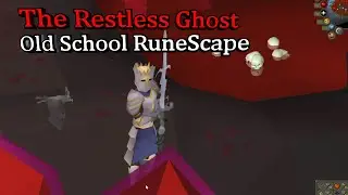 OSRS The Restless Ghost