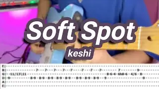 Soft Spot |©keshi |【Guitar Cover】with TABS