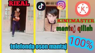 Kinemasterda mantaj qilish ,Tiktokga video mantaj qilish o'zbek tilida
