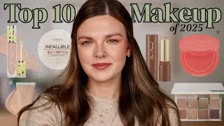 The BEST Makeup I Tried In 2025...Top 10!