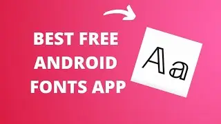 The Best Free Android Fonts App | Anum Aesthetic